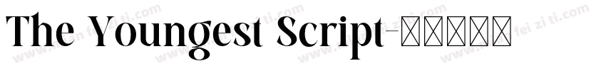 The Youngest Script字体转换